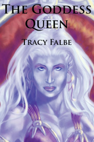 The Goddess Queen Tracy Falbe